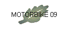 MOTORBIKE 09
